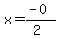 x=%28-0%29%2F%282%29