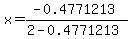 x=%28-0.4771213%29%2F%282-0.4771213%29