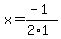 x=%28-1%29%2F%282%2A1%29