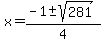 x=%28-1%2B-+sqrt%28281%29%29%2F4