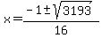 x=%28-1%2B-+sqrt%283193%29%29%2F16
