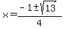 x=%28-1%2B-sqrt%2813%29%29%2F4