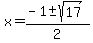 x=%28-1%2B-sqrt%2817%29%29%2F2