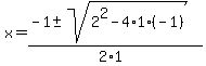 x=%28-1%2B-sqrt%282%5E2-4%2A1%2A%28-1%29%29%29%2F%282%2A1%29