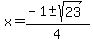 x=%28-1%2B-sqrt%2823%29%29%2F4