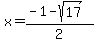 x=%28-1-sqrt%2817%29%29%2F2