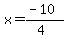 x=%28-10%29%2F%284%29