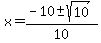 x=%28-10%2B-sqrt%2810%29%29%2F10