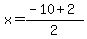 x=%28-10%2B2%29%2F2