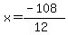 x=%28-108%29%2F%2812%29