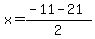 x=%28-11-21%29%2F2