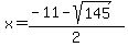 x=%28-11-sqrt%28145%29%29%2F2