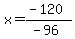 x=%28-120%29%2F%28-96%29
