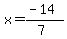x=%28-14%29%2F%287%29