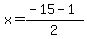 x=%28-15+-+1%29%2F2