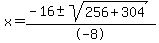 x=%28-16%2B-sqrt%28256%2B304%29%29%2F-8
