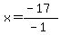 x=%28-17%29%2F%28-1%29
