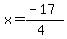 \"x=%28-17%29%2F%284%29\"