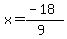 x=%28-18%29%2F%289%29
