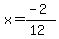 x=%28-2%29%2F%2812%29