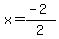 x=%28-2%29%2F2