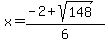 x=%28-2%2B+sqrt%28148%29%29%2F6