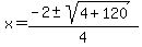 x=%28-2%2B-sqrt%284%2B120%29%29%2F4