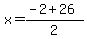 x=%28-2%2B26%29%2F2