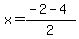 x=%28-2+-+4%29%2F2