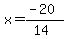 x=%28-20%29%2F%2814%29