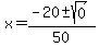 x=%28-20%2B-sqrt%280%29%29%2F50