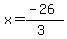 x=%28-26%29%2F%283%29
