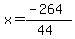 x=%28-264%29%2F%2844%29