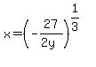 x=%28-27%2F%282y%29%29%5E%281%2F3%29