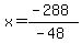 x=%28-288%29%2F%28-48%29