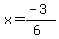 x=%28-3%29%2F%286%29