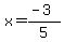 x=%28-3%29%2F5