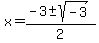 x=%28-3%2B-+sqrt%28-3%29%29%2F2
