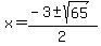 x=%28-3%2B-+sqrt%2865%29%29%2F2