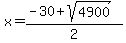x=%28-30%2Bsqrt%284900%29%29%2F2