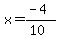 x=%28-4%29%2F%2810%29
