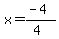 x=%28-4%29%2F%284%29