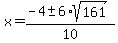 x=%28-4%2B-+6%2Asqrt%28161%29%29%2F10