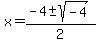 x=%28-4%2B-sqrt%28-4%29%29%2F2+