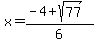 x=%28-4%2Bsqrt%2877%29%29%2F6
