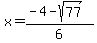 x=%28-4-sqrt%2877%29%29%2F6