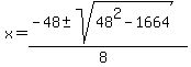 x=%28-48%2B-sqrt%2848%5E2-1664%29%29%2F%288%29