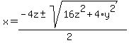 x=%28-4z%2B-+sqrt%2816z%5E2%2B4%2Ay%5E2%29%29%2F%282%29