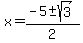 x=%28-5%2B-sqrt%283%29%29%2F2