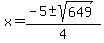 x=%28-5%2B-sqrt%28649%29%29%2F4